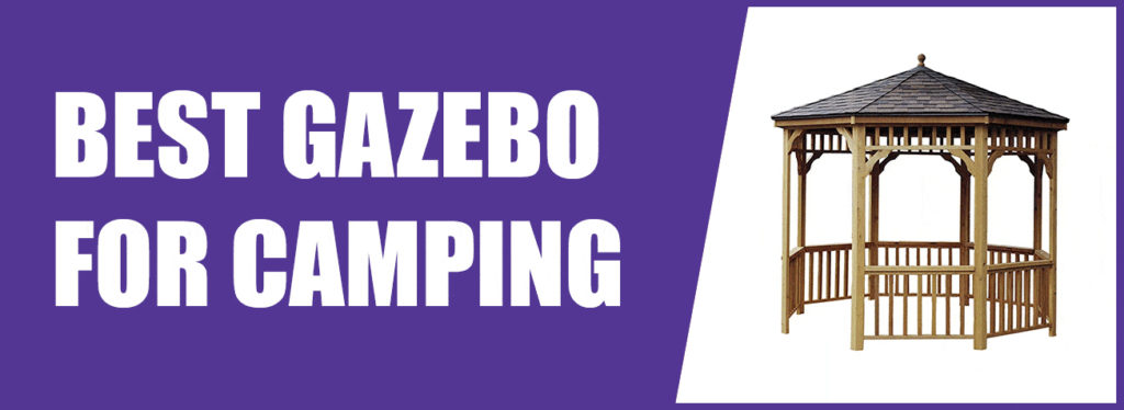 Best Gazebo for Camping