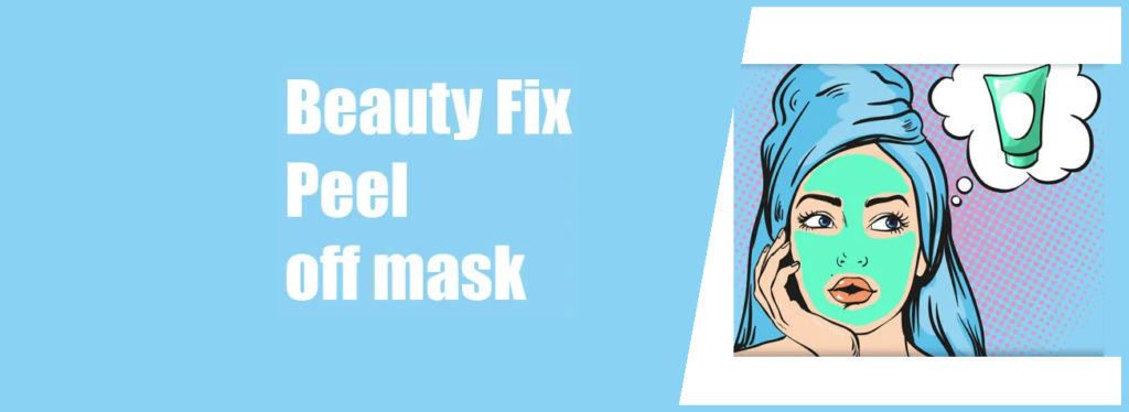 Beauty Fix Peel Off Mask Review – Best Peel Off Mask